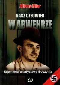 Nasz człowiek w Abwehrze - Filar Alfons - książka