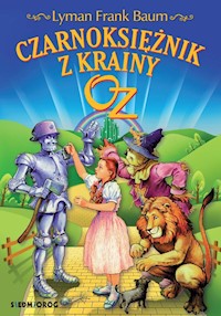 Czarnoksiężnik z Krainy Oz - Lyman Frank Baum - książka