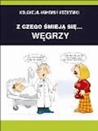 Z czego śmieją się... Węgrzy - Filmpress - ebook