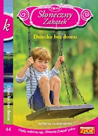 Słoneczny zakątek Tom 44 Dziecko bez domu - Vandenberg Patricia - książka