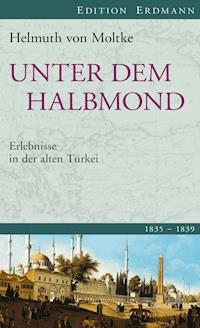 Unter dem Halbmond - Helmuth von Moltke - ebook