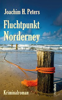 Fluchtpunkt Norderney - Joachim H. Peters - ebook