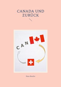 Canada und zurück - Hans Beutler - ebook