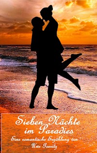 Sieben Nächte im Paradies - Uwe Goeritz - ebook