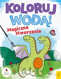 Koloruj wodą Magiczne stworzenia -  - książka