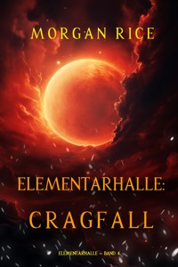 Elementarhalle: Cragfall (Elementarhalle – Band 4) - Rice Morgan - ebook