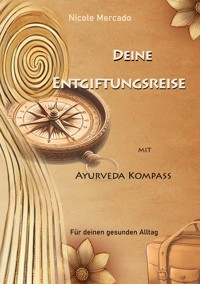 Deine Entgiftungsreise - Nicole Mercado - ebook