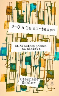 2-0 à la mi-temps - Stéphane Gebler - ebook