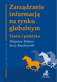 Zarządzanie informacją na rynku globalnym - Malara Zbigniew, Rzęchowski Jerzy - książka