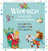 Wiersze naszego dzieciństwa - Aleksander Fredro, Maria Konopnicka, Urszula Kozłowska - książka