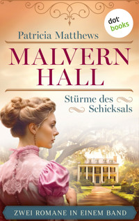 Malvern Hall - Stürme des Schicksals - Patricia Matthews - ebook