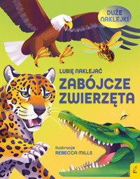 Lubię naklejać. Zabójcze zwierzęta - Alice James - książka