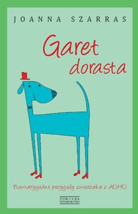Garet dorasta - Szarras Joanna - ebook + książka