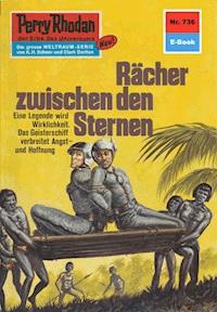 Perry Rhodan 736: Rächer zwischen den Sternen - Clark Darlton - ebook