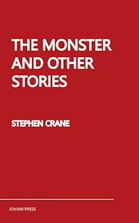The Monster and Other Stories - Stephen Crane - ebook