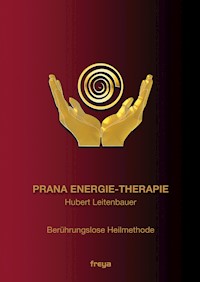 Prana Energie-Therapie - Hubert Leitenbauer - ebook
