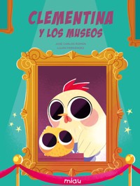 Clementina y los museos - José Carlos Román - ebook