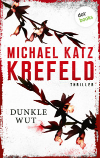 Dunkle Wut - Michael Katz Krefeld - ebook