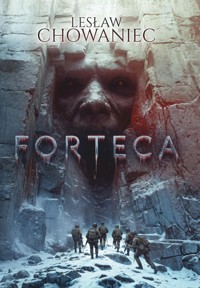 Forteca - Lesław Chowaniec - ebook
