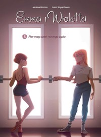 Emma i Wioletta. Pierwszy dzień nowego życia. Tom 8 - Sayaphoum Lena - książka