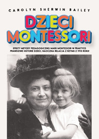 Dzieci Montessori - Carolyn Sherwin Bailey - ebook + audiobook