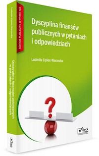 Dyscyplina finansów publicznych w pytaniach i odpowiedziach - Lipiec-Warzecha Ludmiła - książka