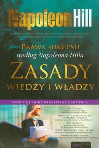 Prawa sukcesu według Napoleona Hilla Zasady wiedzy i władzy - Hill Napoleon - książka