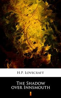 The Shadow over Innsmouth - H.P. Lovecraft - ebook