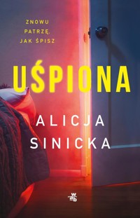 Uśpiona - Alicja Sinicka - książka