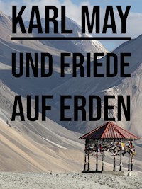 Und Friede auf Erden! - Karl May - ebook