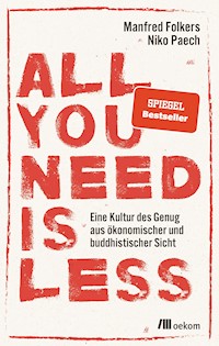 All you need is less - Niko Paech - ebook