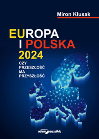 Europa i Polska 2024 - Miron Kłusak - książka