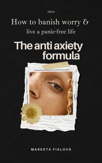 The Anti anxiety formula - Markéta Fialová - ebook