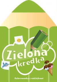 Zielona kredka - zbiorowa praca - książka