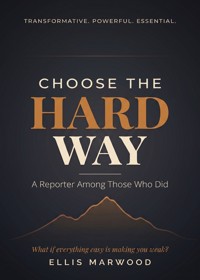 Choose the Hard Way - Ellis Marwood - ebook