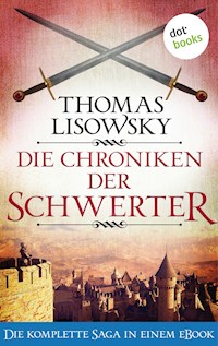 Die Chroniken der Schwerter - Thomas Lisowsky - ebook