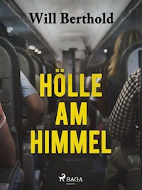 Hölle am Himmel - Will Berthold - ebook