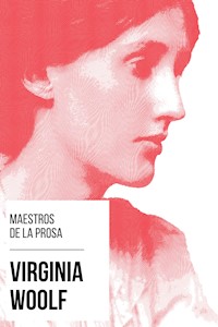 Maestros de la Prosa - Virginia Woolf - Virginia Woolf - ebook