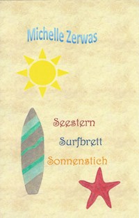 Seestern Surfbrett Sonnenstich - Michelle Zerwas - ebook