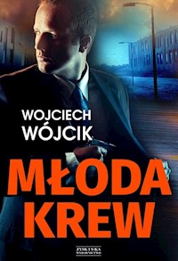 Młoda krew - Wojciech Wójcik - ebook + audiobook + książka