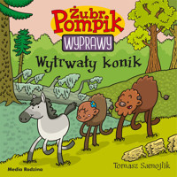 Wytrwały konik. Żubr Pompik. Wyprawy. Tom 20 - Tomasz Samojlik - książka