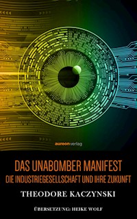 Das Unabomber Manifest - Theodore John Kaczynski - ebook