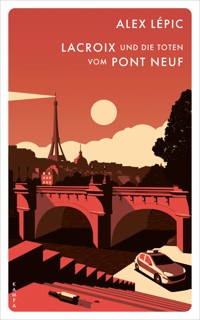 Lacroix und die Toten vom Pont Neuf - Alex Lépic - ebook