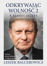 Odkrywając wolność 2. W obronie rozumu - Leszek Balcerowicz - ebook + książka