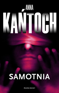 Samotnia - Anna Kańtoch - książka