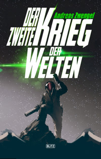 Der zweite Krieg der Welten - Andreas Zwengel - ebook