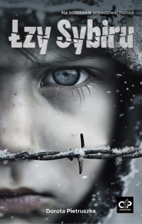 Łzy Sybiru - Dorota Pietruszka - ebook