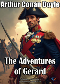 The Adventures of Gerard - Arthur Conan Doyle - ebook