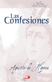 Las Confesiones - Agustín santo obispo de Hipona - ebook