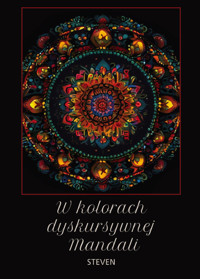 W kolorach dyskursywnej Mandali - Steven - książka